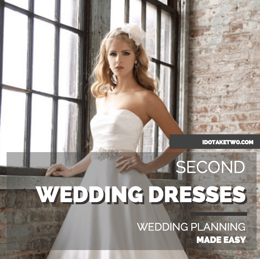 Guide How To Choose Your Second Wedding Dress Preowned Wedding Dresses